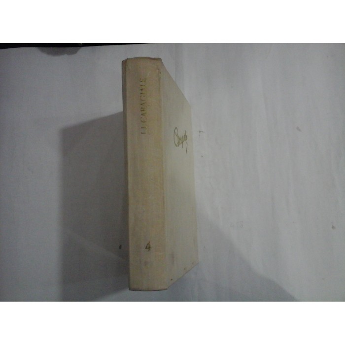 OPERE 4 - I. L. CARAGIALE OPERE 4 - I. L. CARAGIALE